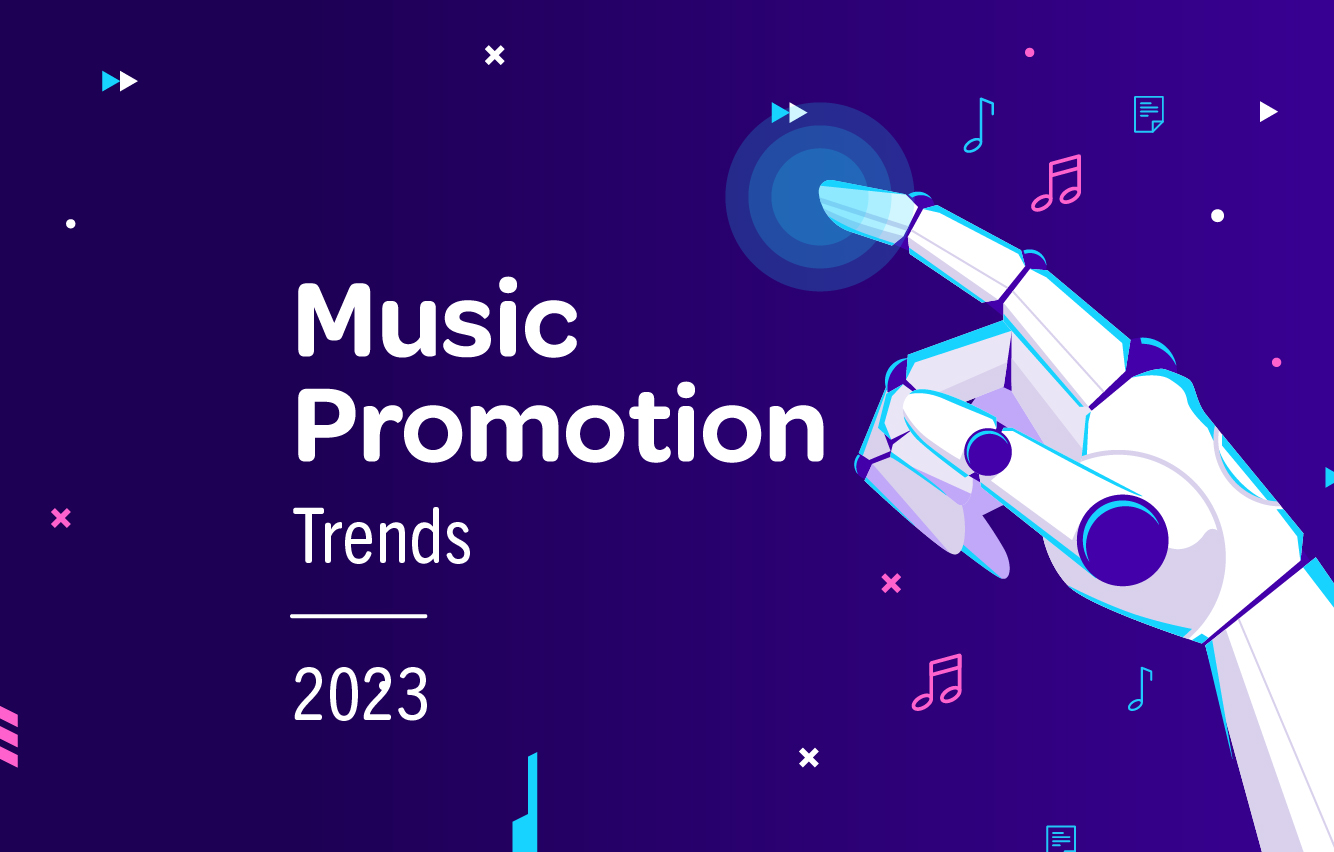 Music Promotion Trends for 2023